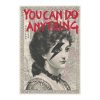 You Can Do Anything – Limited Edition Artistic Print